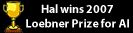 Hal wins 2007 Loebner Prize for Artificial Intelligence